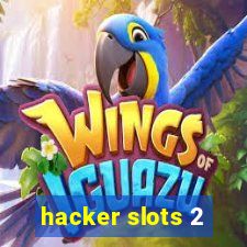 hacker slots 2